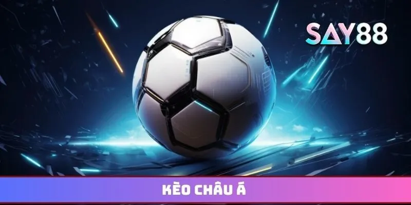 Kèo châu Á